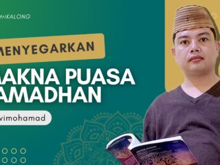 Menyegarkan Makna Puasa Ramadhan